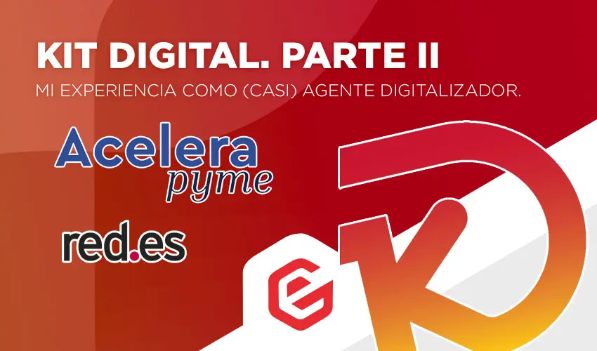 Kit Digital experiencia agente digitalizador